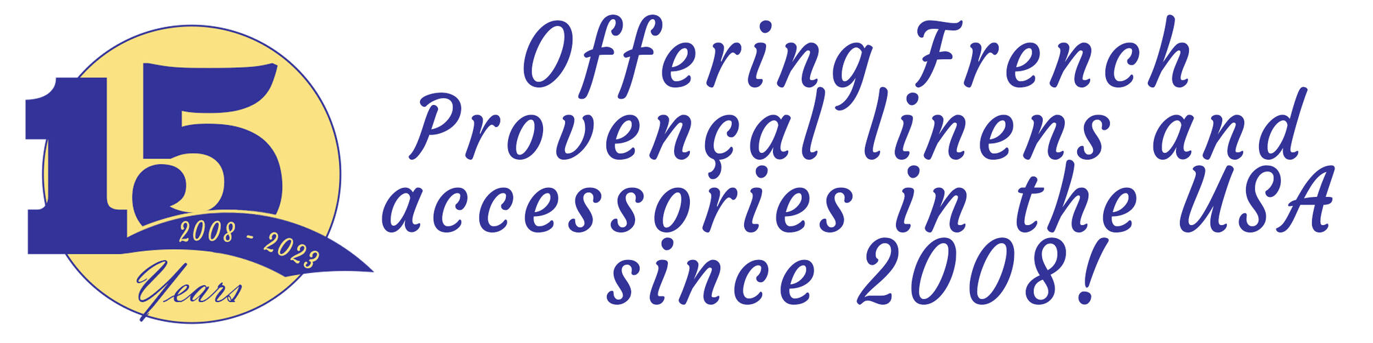 Offering French Provenal linens and accessories in the USA since 2008!