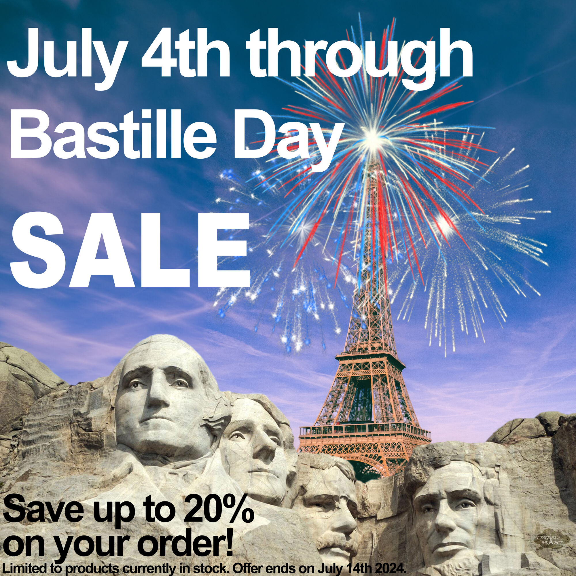 4th of July to Bastille Day Sale!